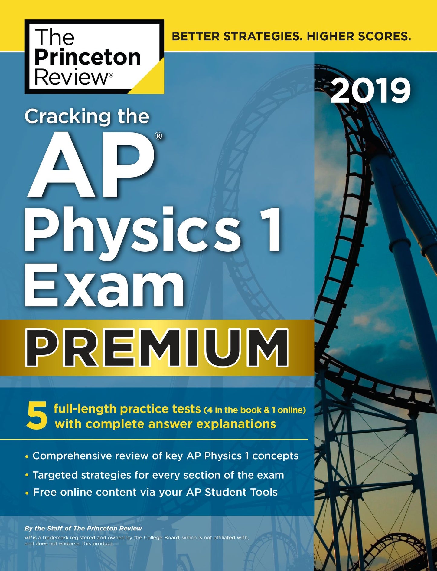 Cracking the AP Physics 1 Exam 2019, Premium Edition: 5 Practice Tests + Complete Content Review