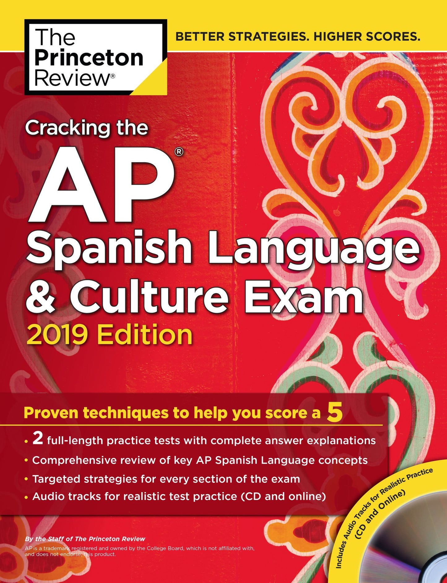 Cracking the AP Spanish Language & Culture Exam with Audio CD, 2019 Edition: Practice Tests & Proven Techniques to Help You Score a 5