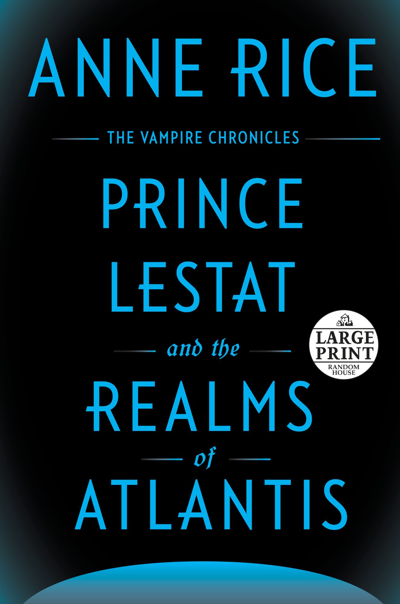 Prince Lestat and the Realms of Atlantis: The Vampire Chronicles
