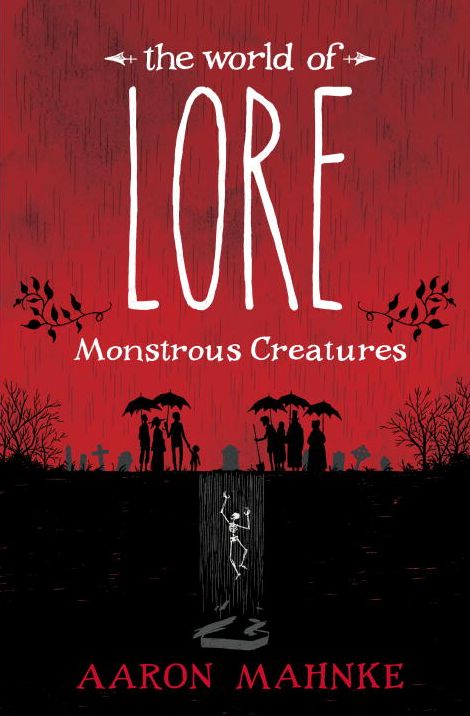 The World of Lore: Monstrous Creatures