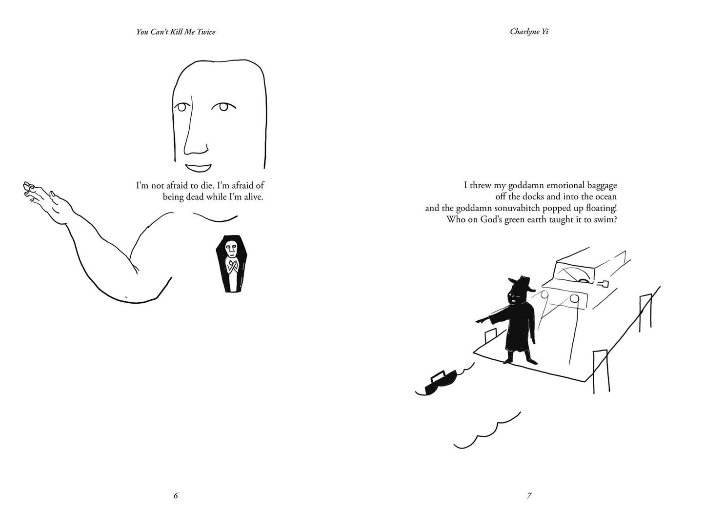 You Can't Kill Me Twice: (So Please Treat Me Right)