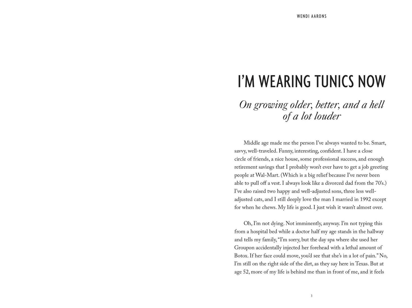 I'm Wearing Tunics Now: On Growing Older, Better, and a Hell of a Lot Louder