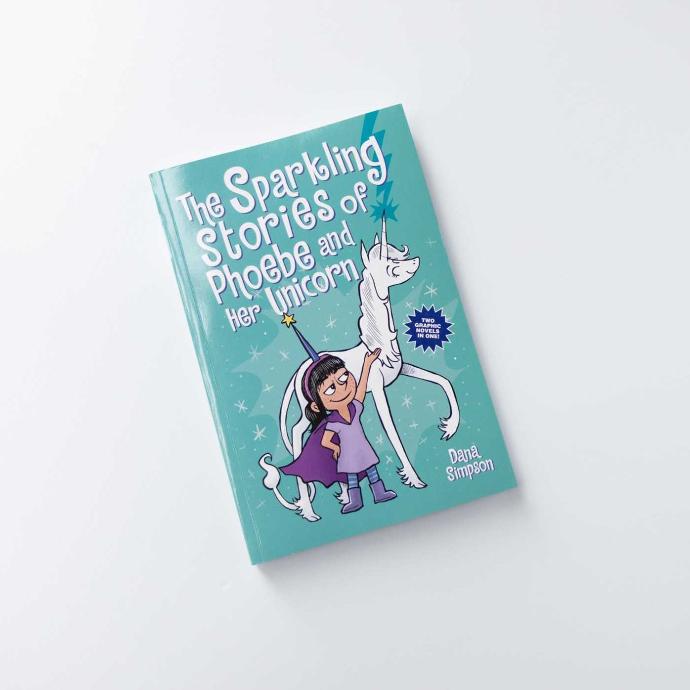 The Sparkling Stories of Phoebe and Her Unicorn: Two Books in One