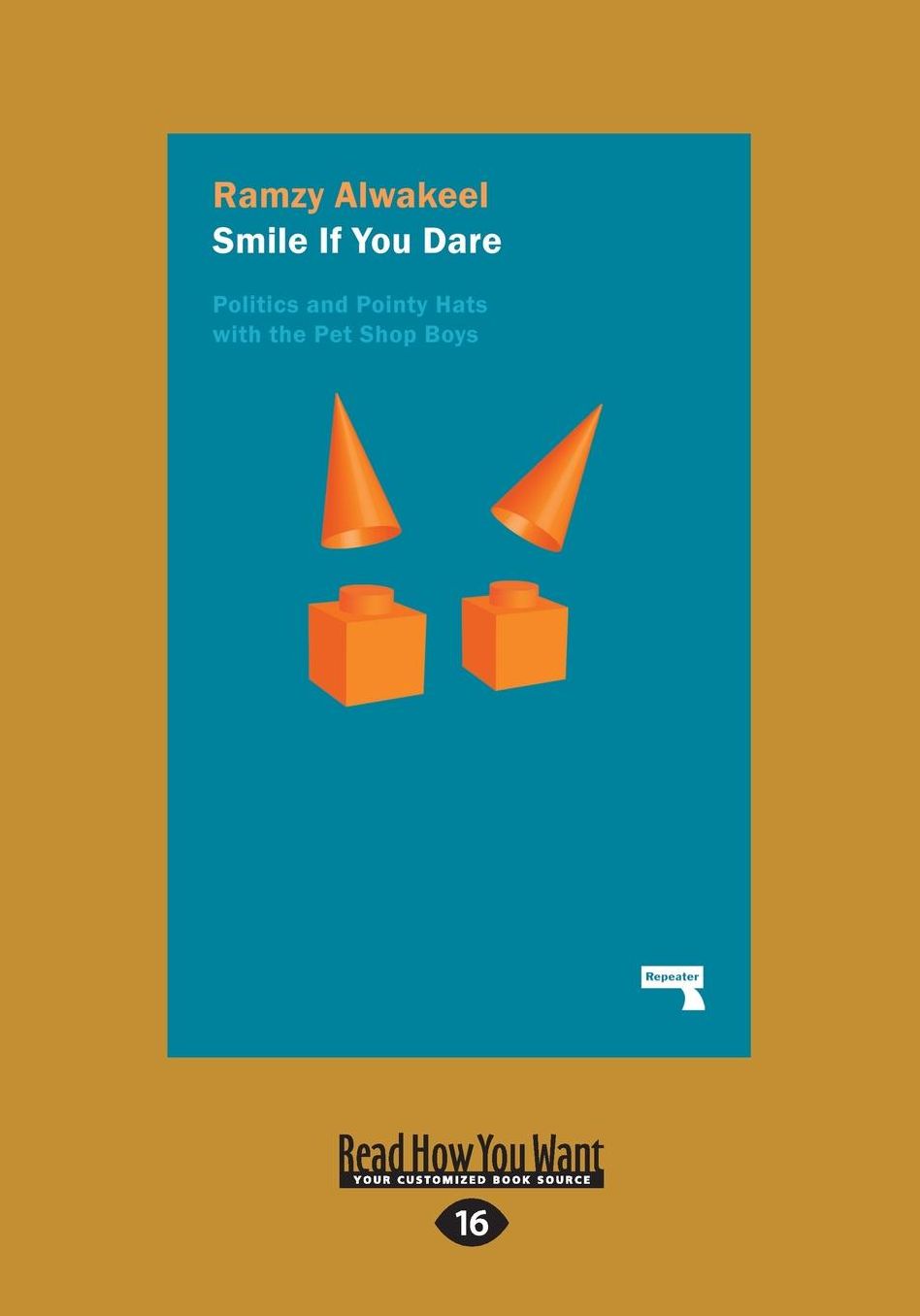 Smile If You Dare: Pointy Hats and Politics with the Pet Shop Boys, 1993-1994 (Large Print 16pt)