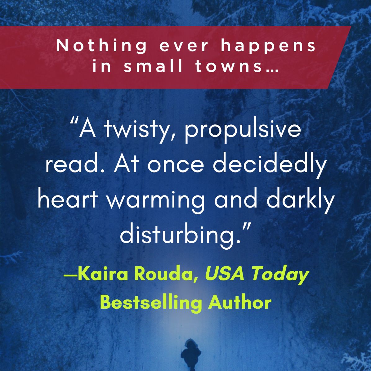 Nothing Ever Happens Here: A Thriller