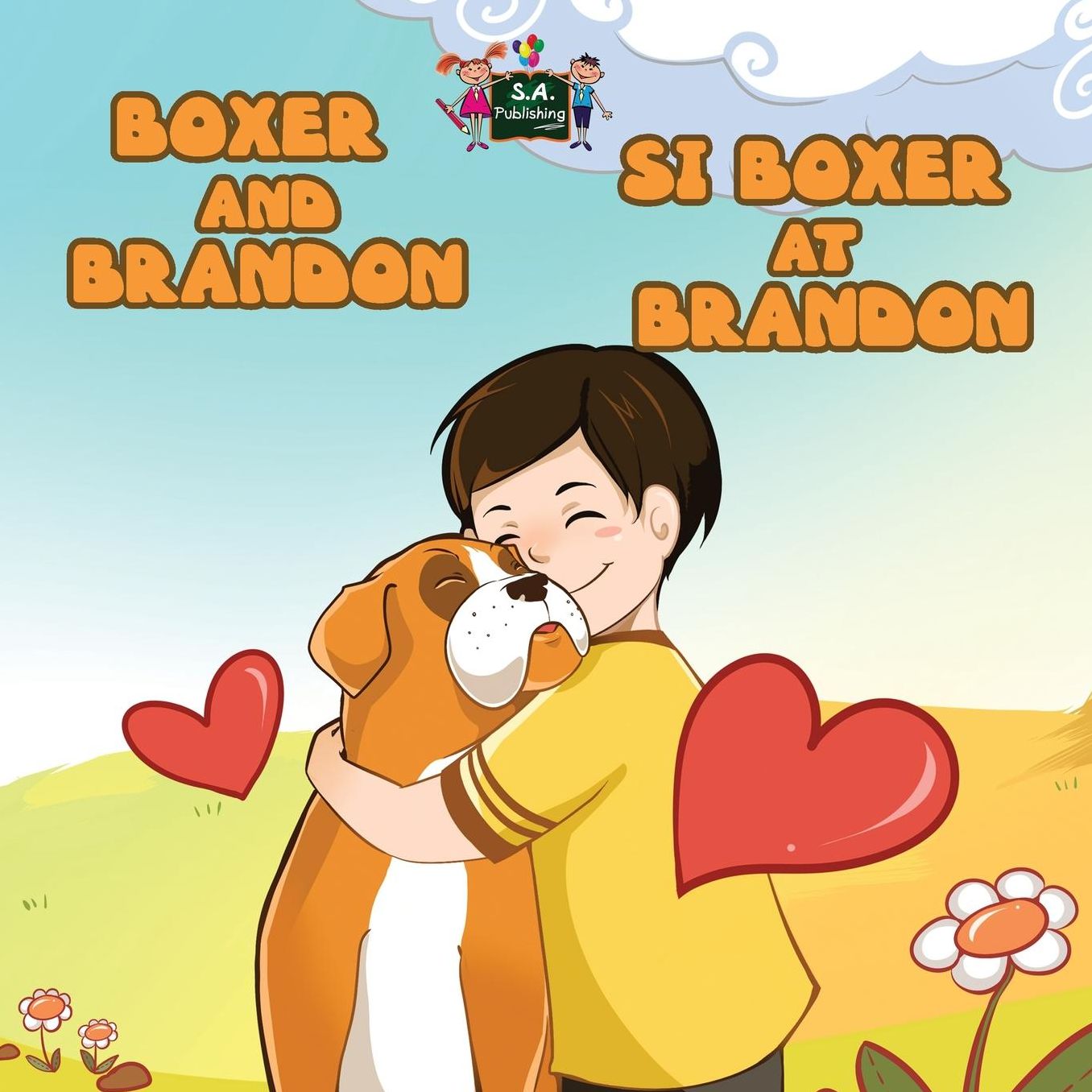 Boxer and Brandon Si Boxer at Brandon: English Tagalog Bilingual Edition