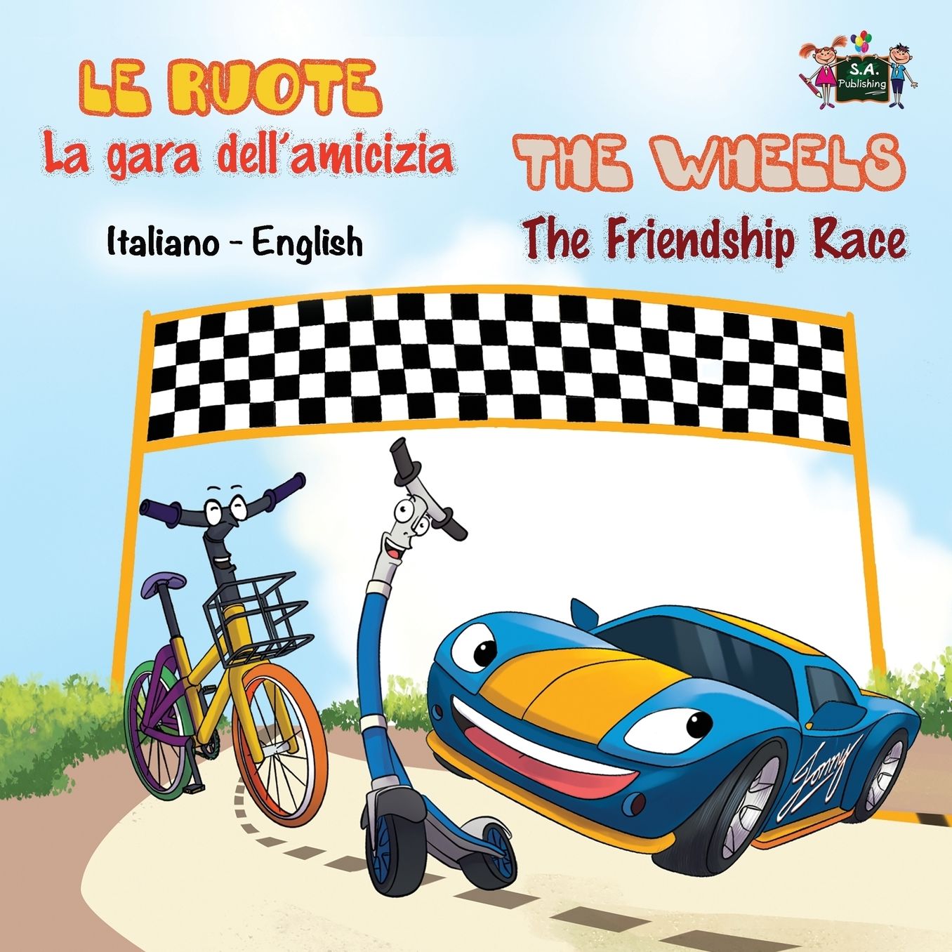 La Gara Dell'amicizia - The Friendship Race: Italian English Bilingual Edition