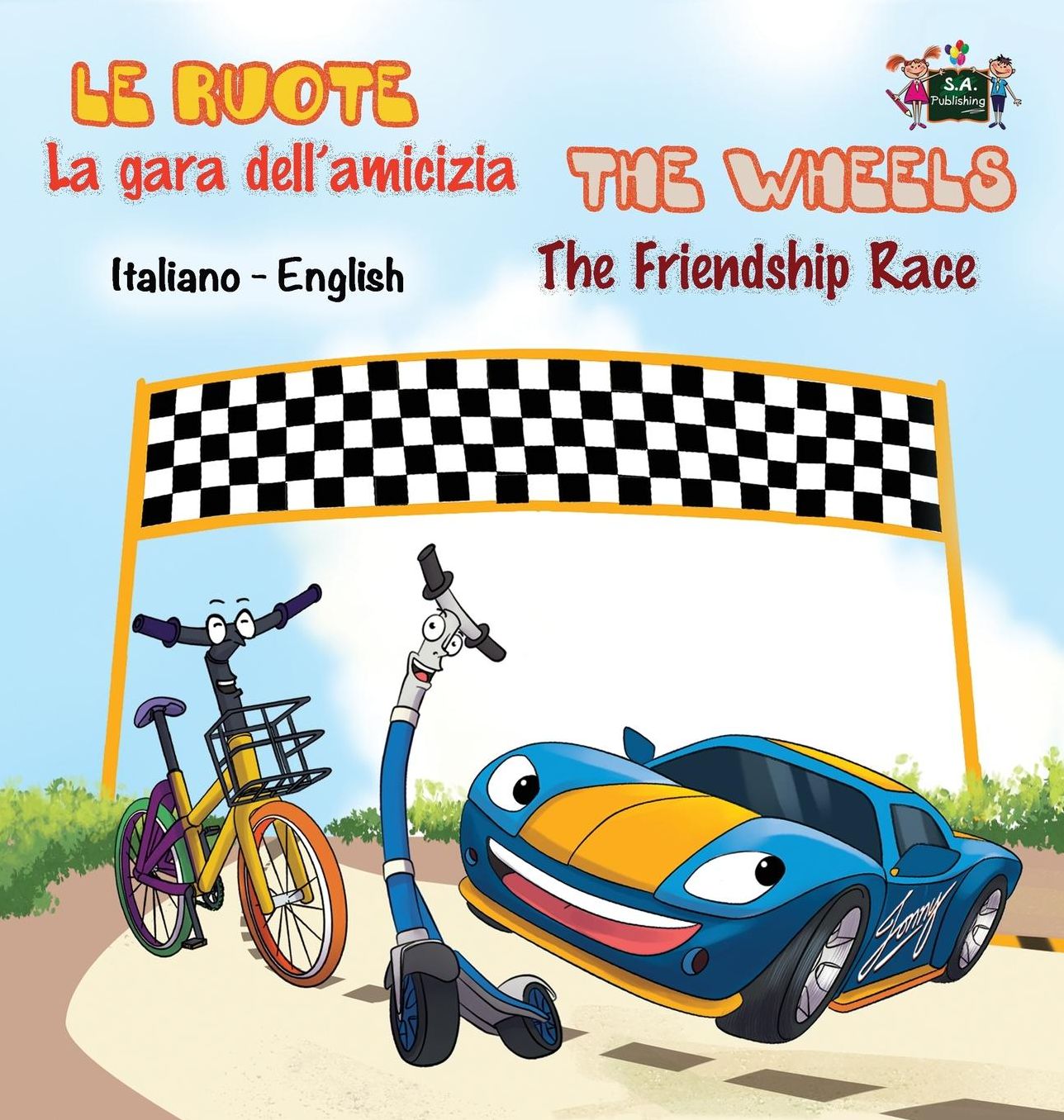La Gara Dell'amicizia - The Friendship Race: Italian English Bilingual Edition