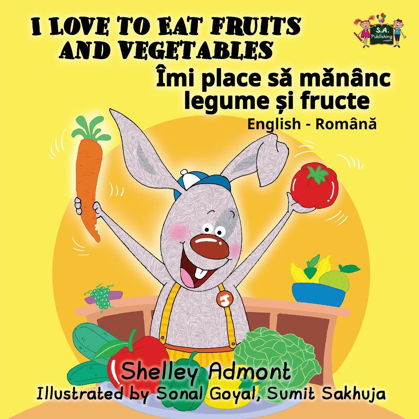 I Love to Eat Fruits and Vegetables: English Romanian Bilingual Edition