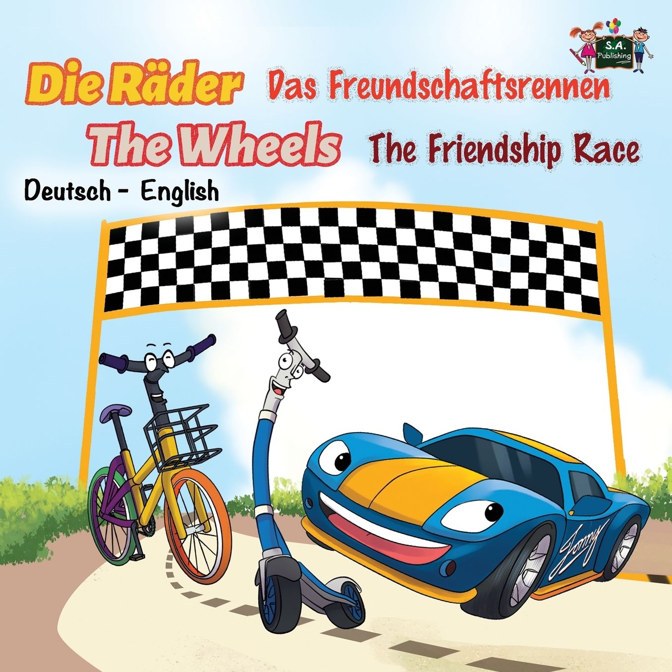 The Friendship Race: Das Freundschaftsrennen (German English Bilingual Edition)
