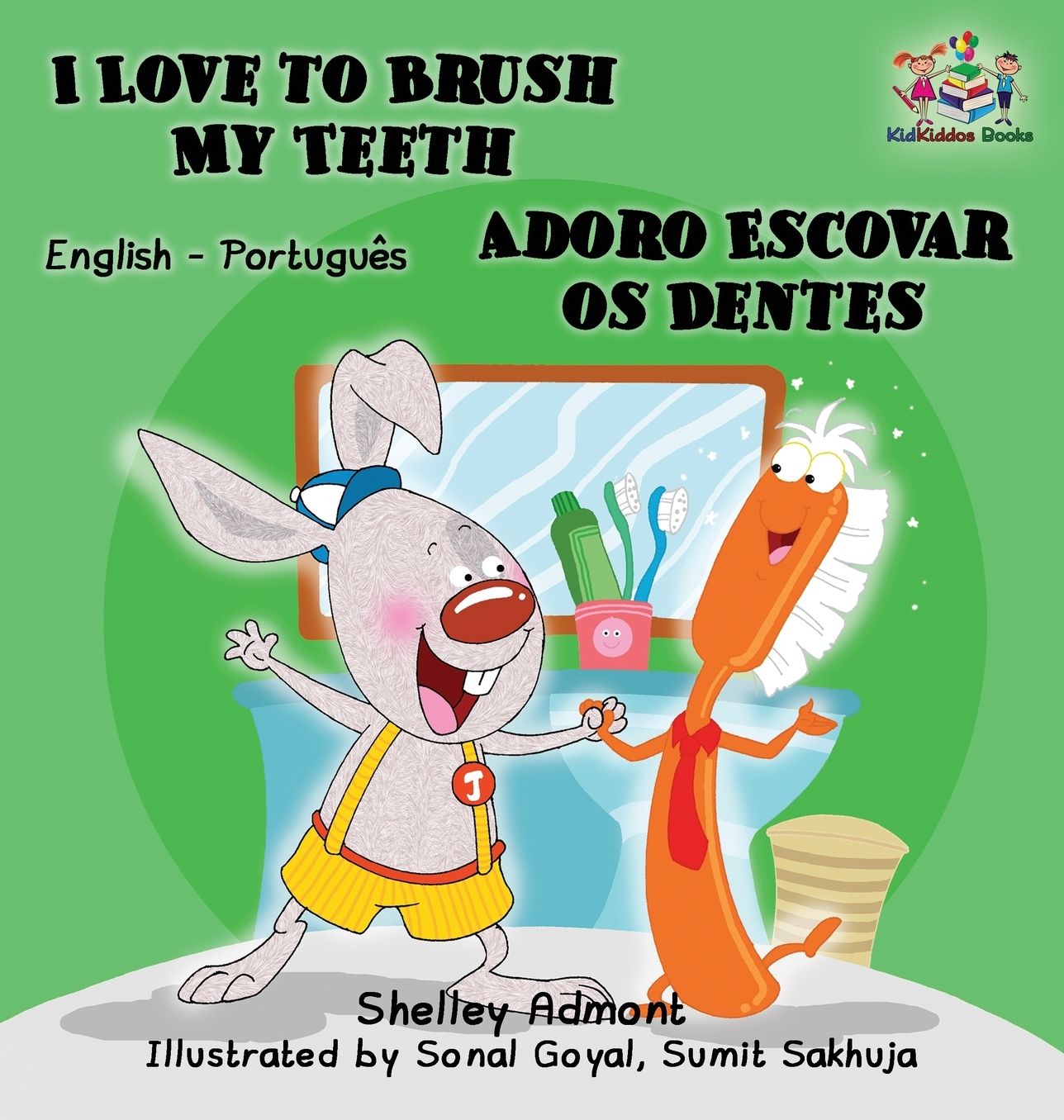 I Love to Brush My Teeth: English Portuguese Bilingual children's book