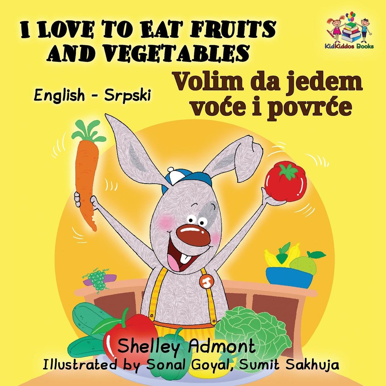 I Love to Eat Fruits and Vegetables (English Serbian book for kids): Bilingual Serbian children's book