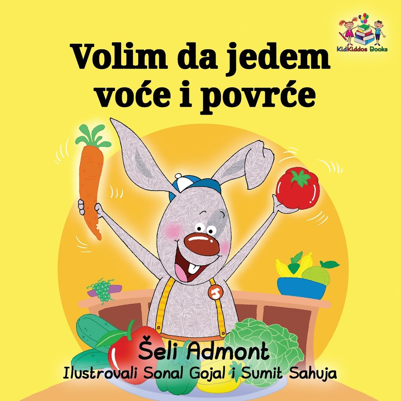 I Love to Eat Fruits and Vegetables (Serbian language): Serbian Children's Book
