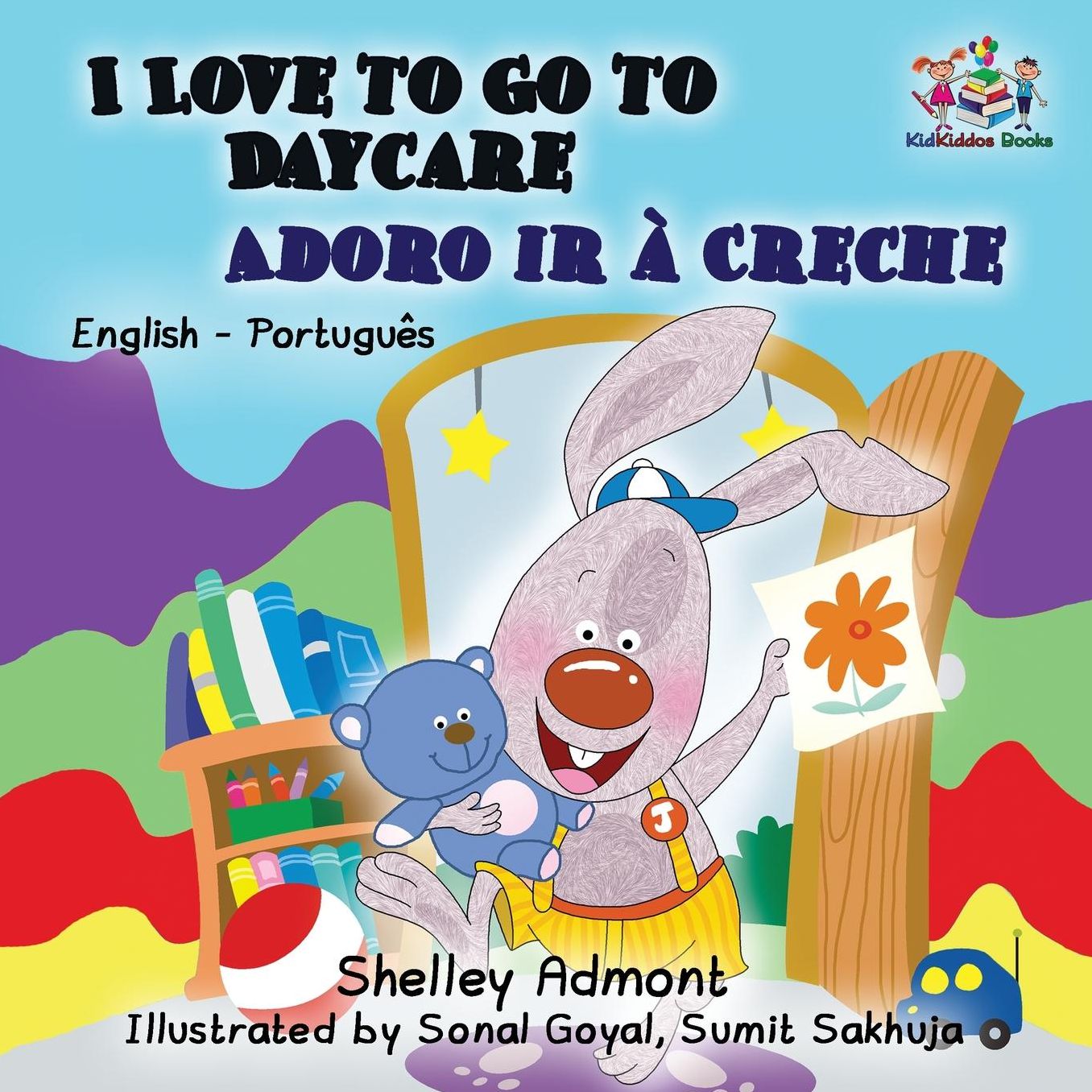 I Love to Go to Daycare (English Portuguese Children's Book): Bilingual Portuguese Book for Kids
