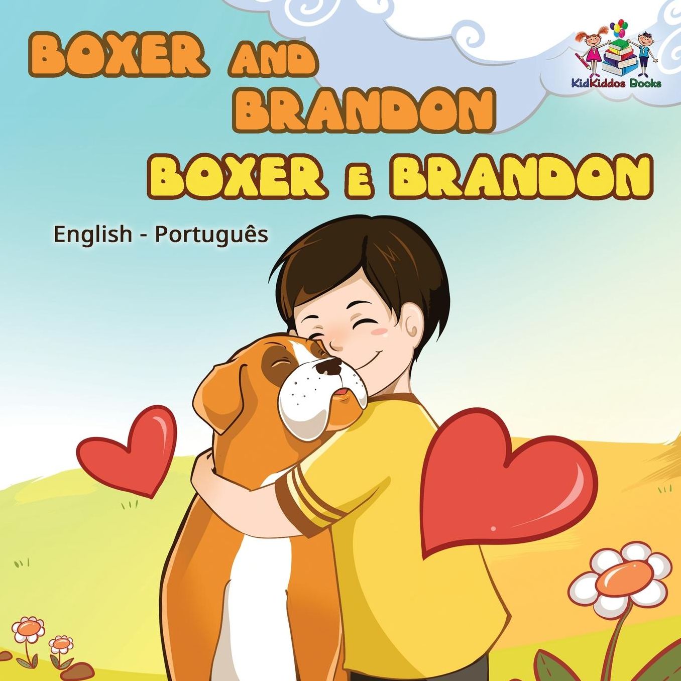 Boxer and Brandon (English Portuguese children's book): Brazilian Portuguese book for kids