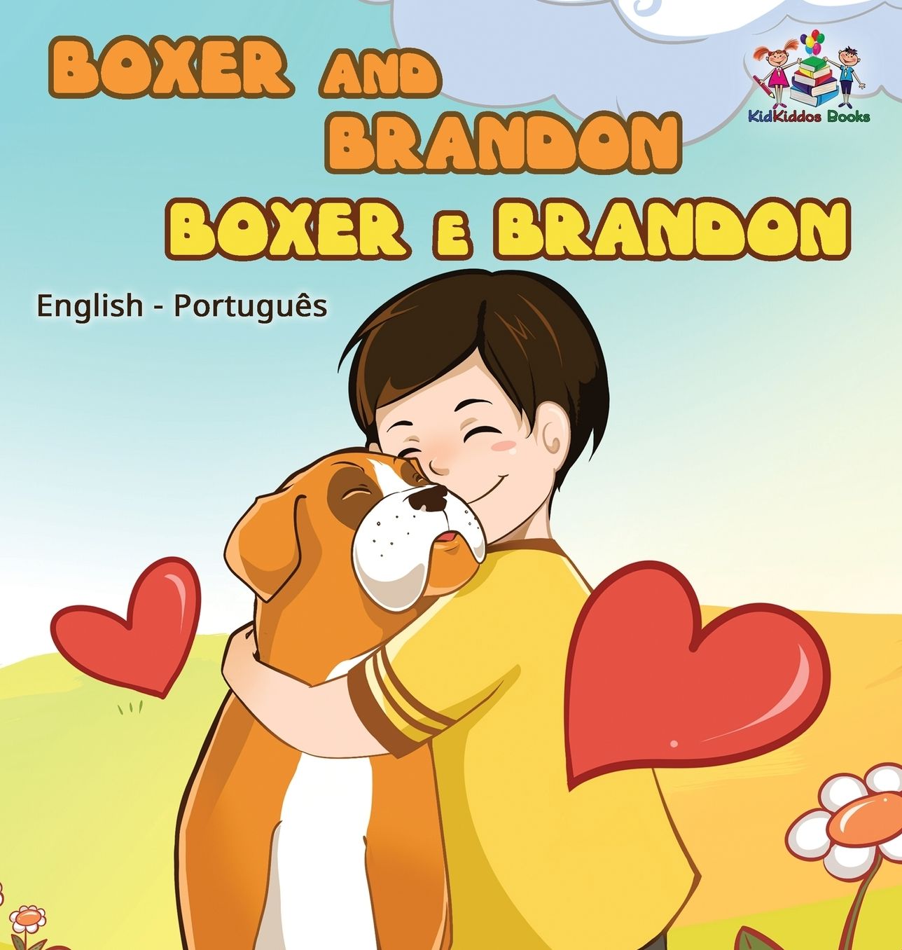 Boxer and Brandon (English Portuguese children's book): Brazilian Portuguese book for kids