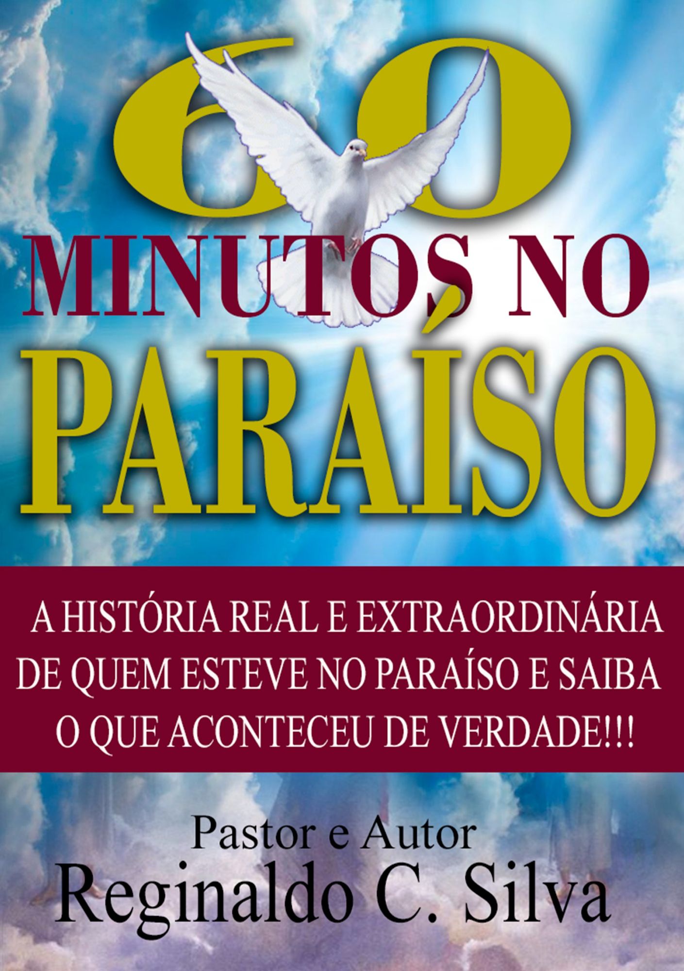 Os 60 Minutos No Paraíso: A Historia Real E Extrodinaria De Quem Esteve No Paraíso E Saiba O Que Aconteceu De Verdade!!!
