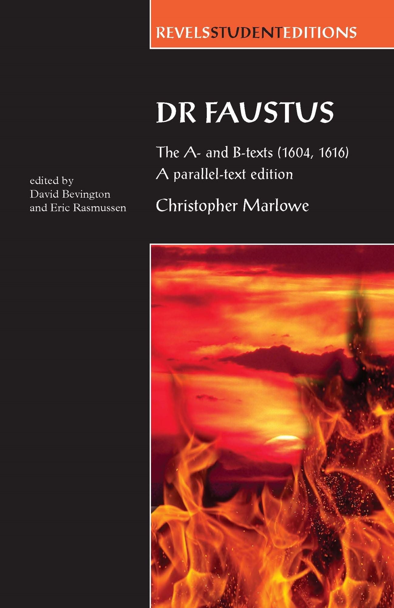 Dr Faustus: The A- and B- texts (1604, 1616): A parallel-text edition