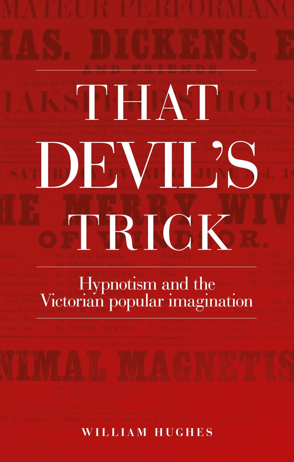 That devil's trick: Hypnotism and the Victorian popular imagination