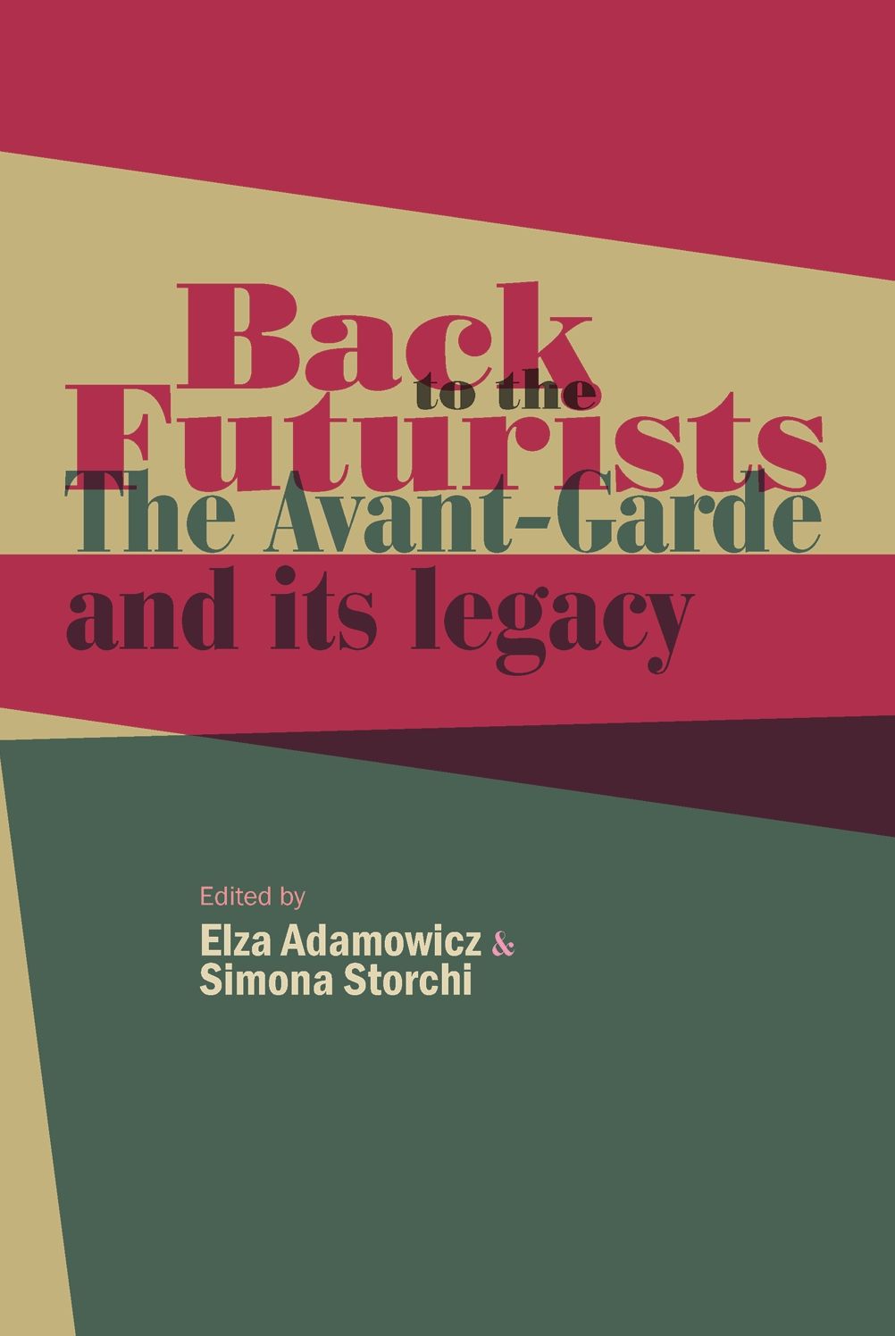 Back to the Futurists: The avant-garde and its legacy
