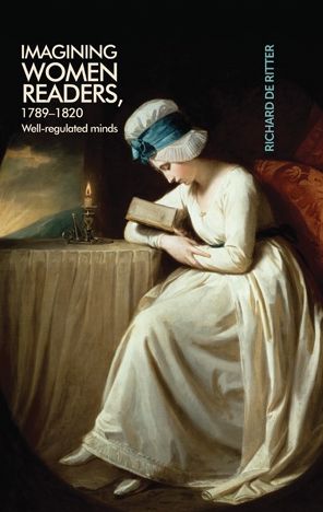 Imagining Women Readers, 1789-1820: Well-regulated minds