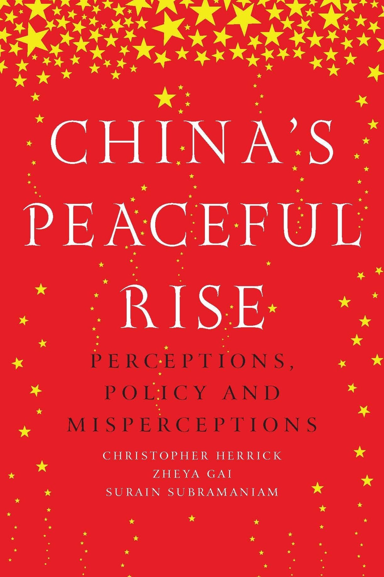 China's Peaceful Rise: Perceptions, Policy and Misperceptions