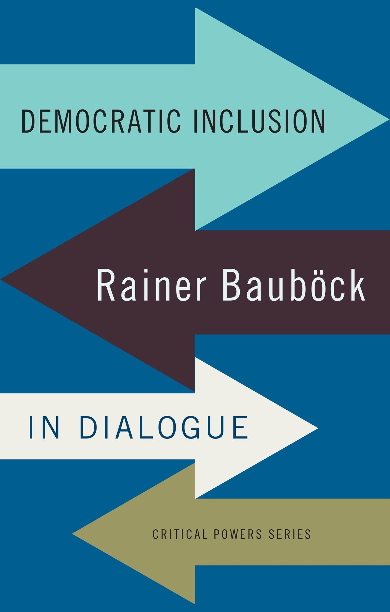 Democratic inclusion: Rainer Baub#x000F6;ck in dialogue