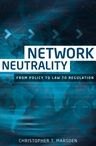 Network neutrality: From policy to law to regulation