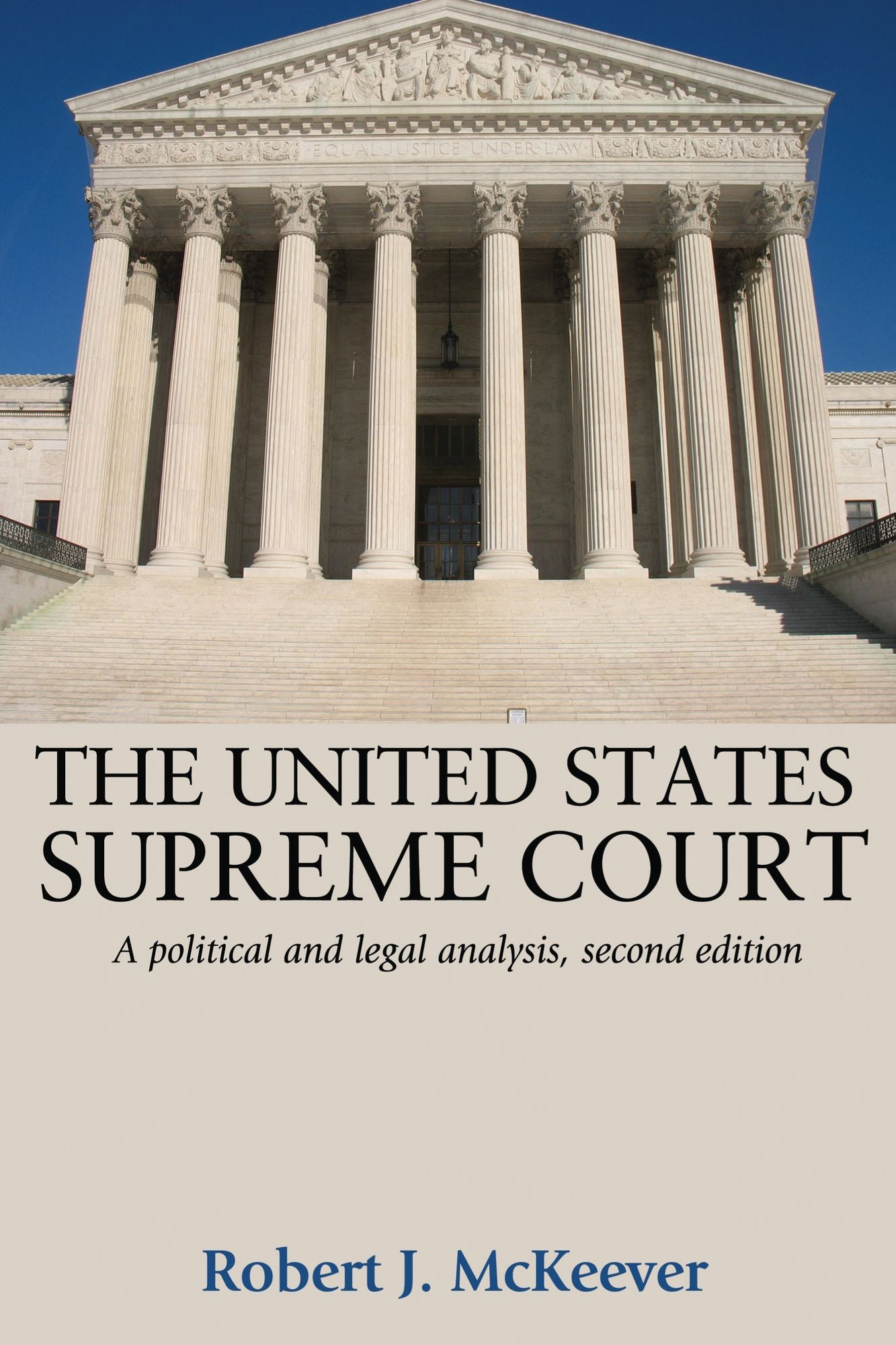 The United States Supreme Court: A Political and Legal Analysis, Second Edition