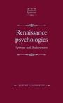 Renaissance Psychologies: Spenser and Shakespeare