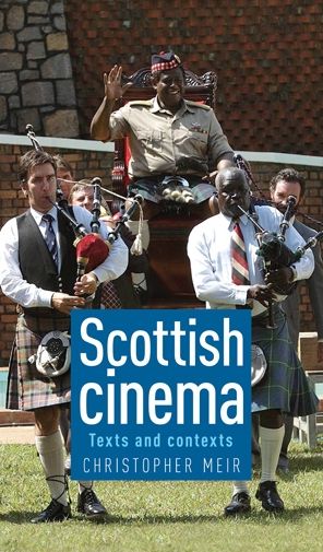 Scottish Cinema: Texts and contexts