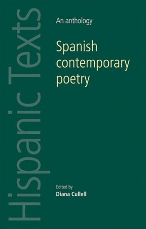 Spanish Contemporary Poetry: An anthology