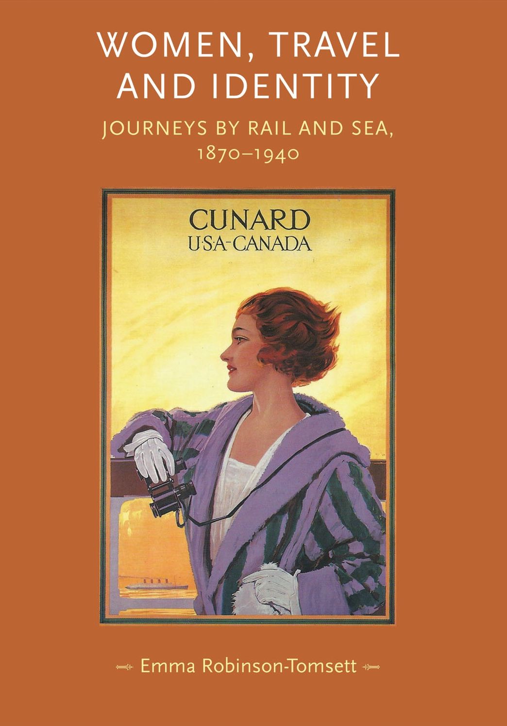 Women, Travel and Identity: Journeys by rail and sea, 1870-1940