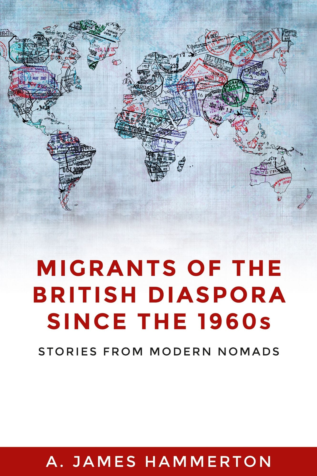 Migrants of the British Diaspora Since the 1960s: Stories From Modern Nomads