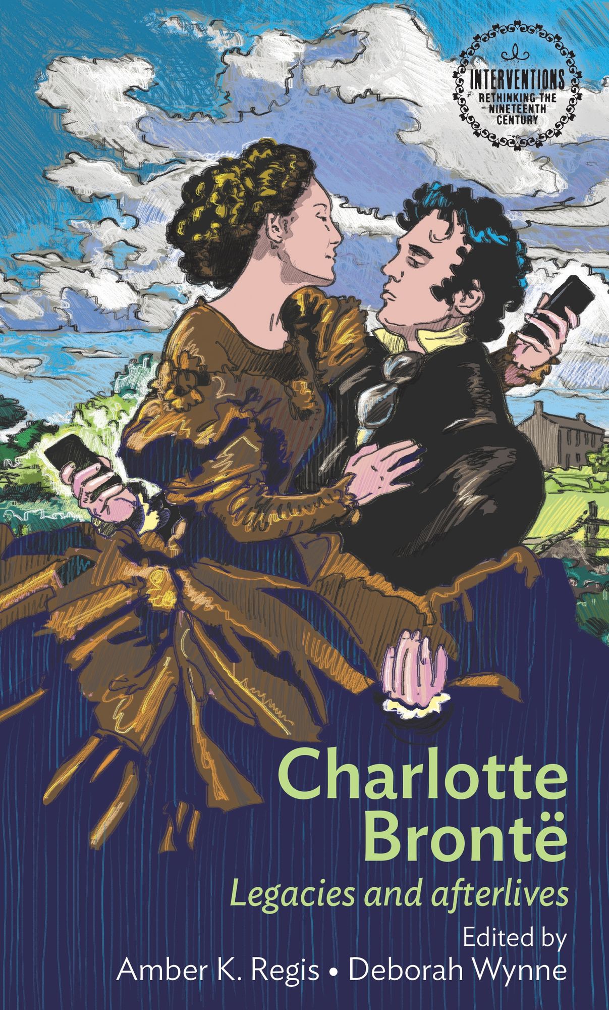 Charlotte Bront#x000EB;: Legacies and Afterlives
