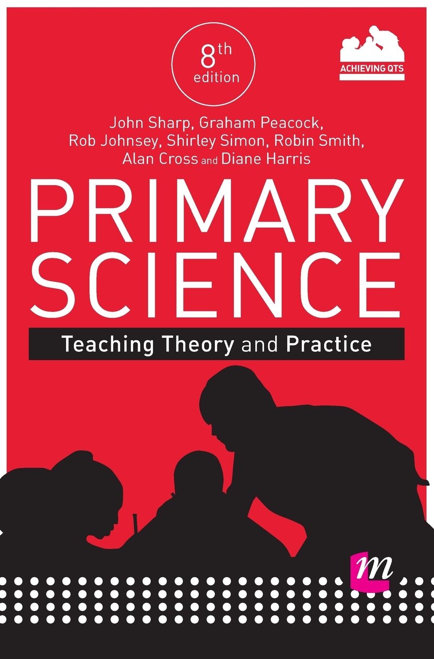 Primary Science: Teaching Theory and Practice