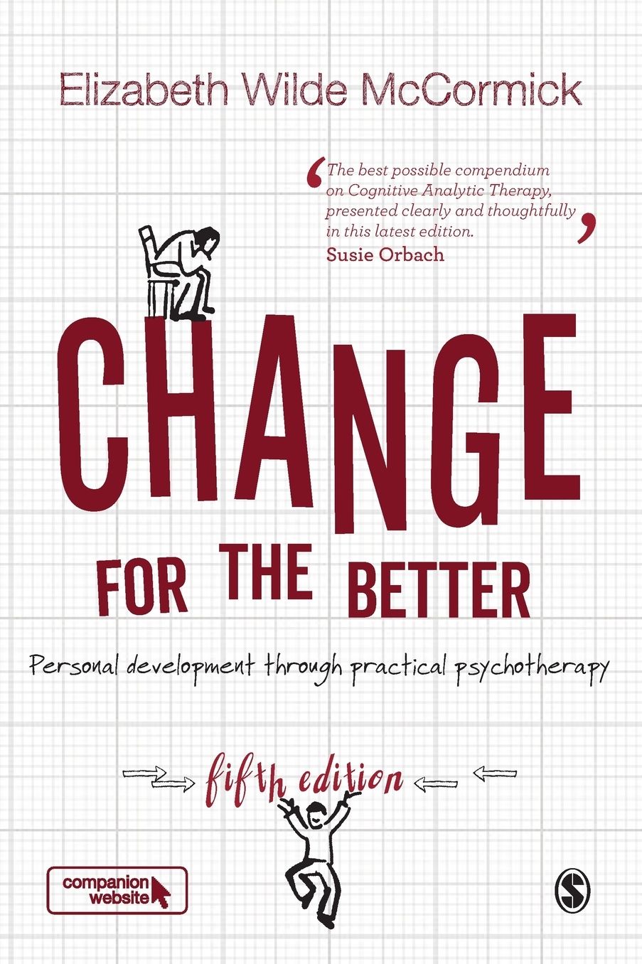 Change for the Better: Personal development through practical psychotherapy