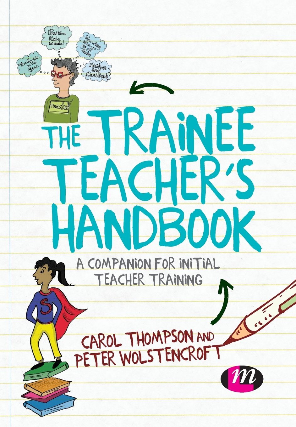 The Trainee Teacher's Handbook: A companion for initial teacher training