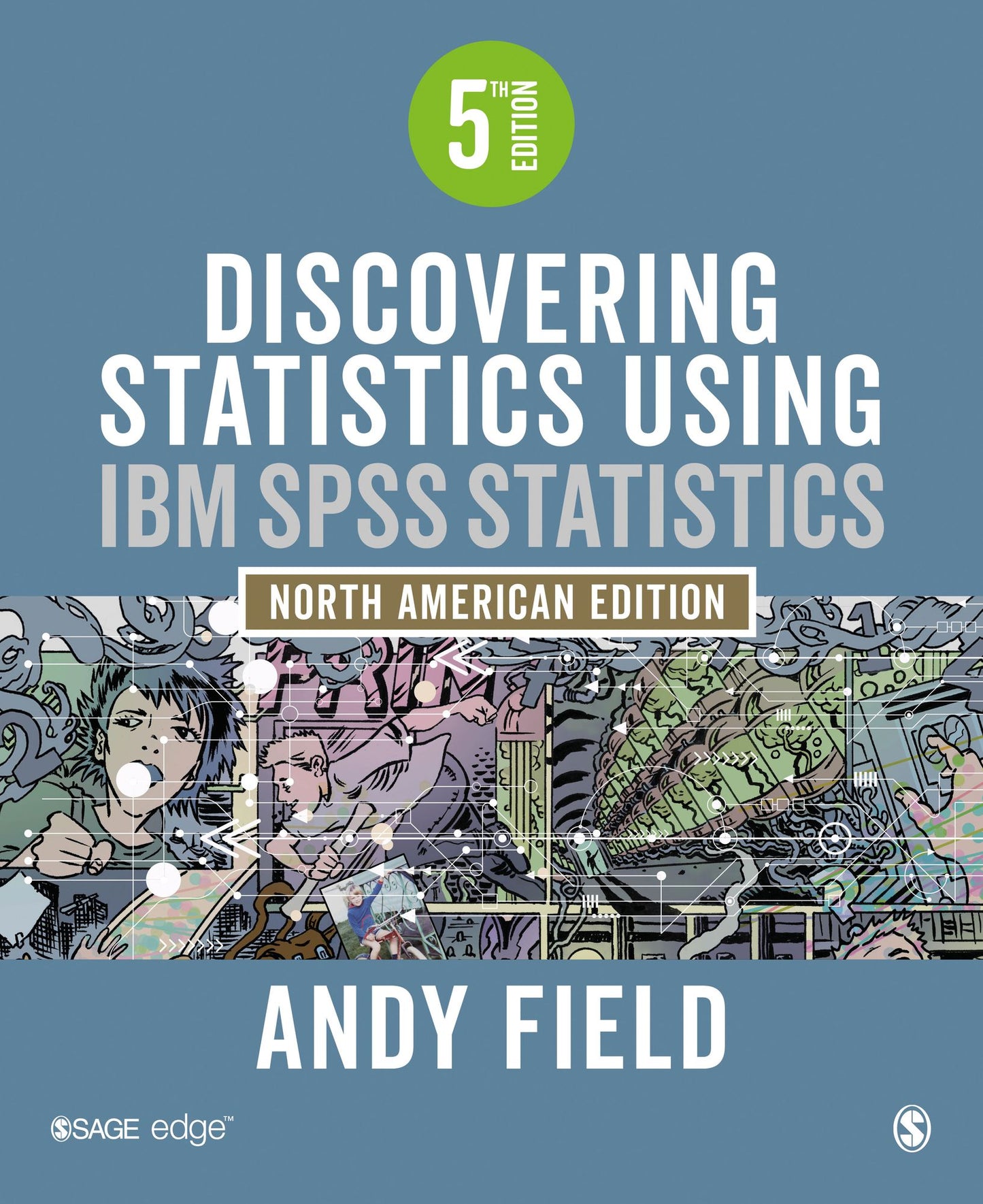 Discovering Statistics Using IBM SPSS Statistics