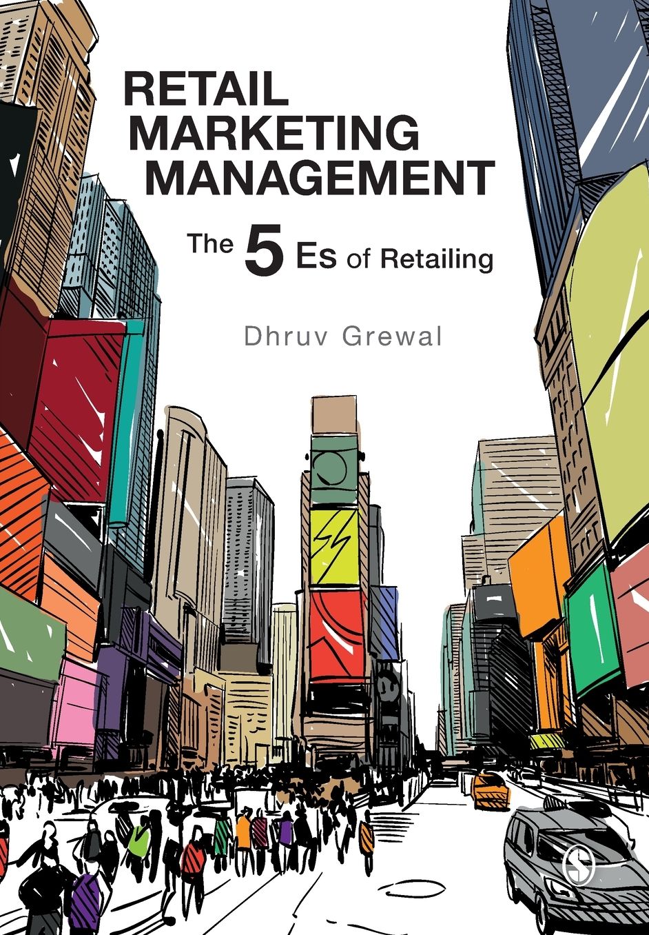 Retail Marketing Management: The 5 Es of Retailing