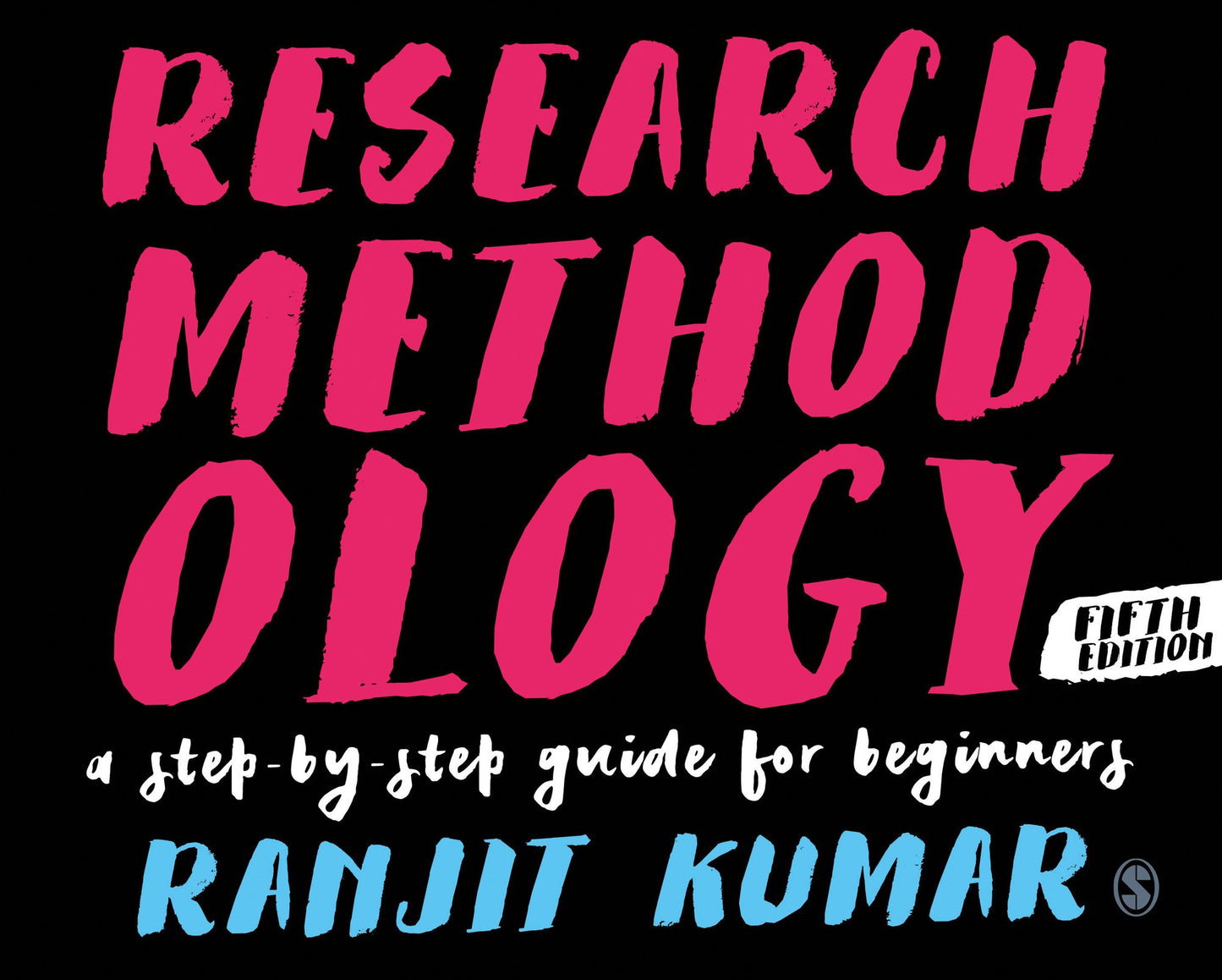 Research Methodology: A Step-By-Step Guide for Beginners