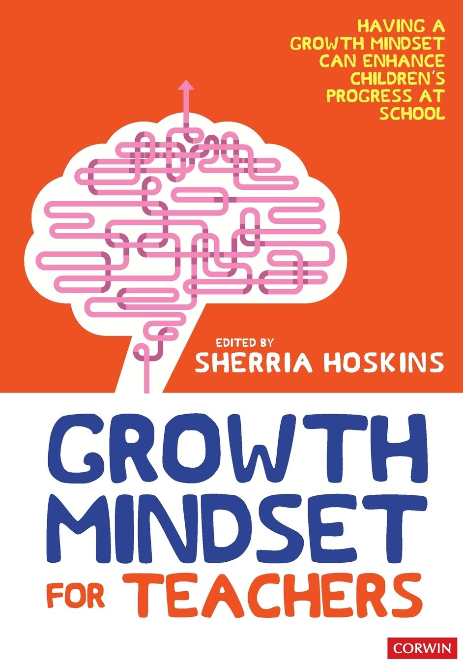 Growth Mindset for Teachers : Growing Learners in the Classroom