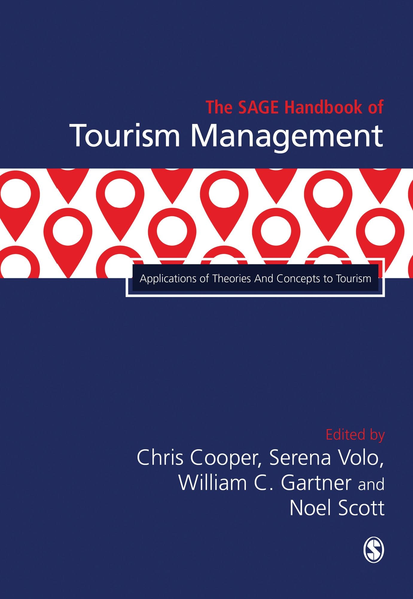 The Sage Handbook of Tourism Management: Applications of Theories and Concepts to Tourism
