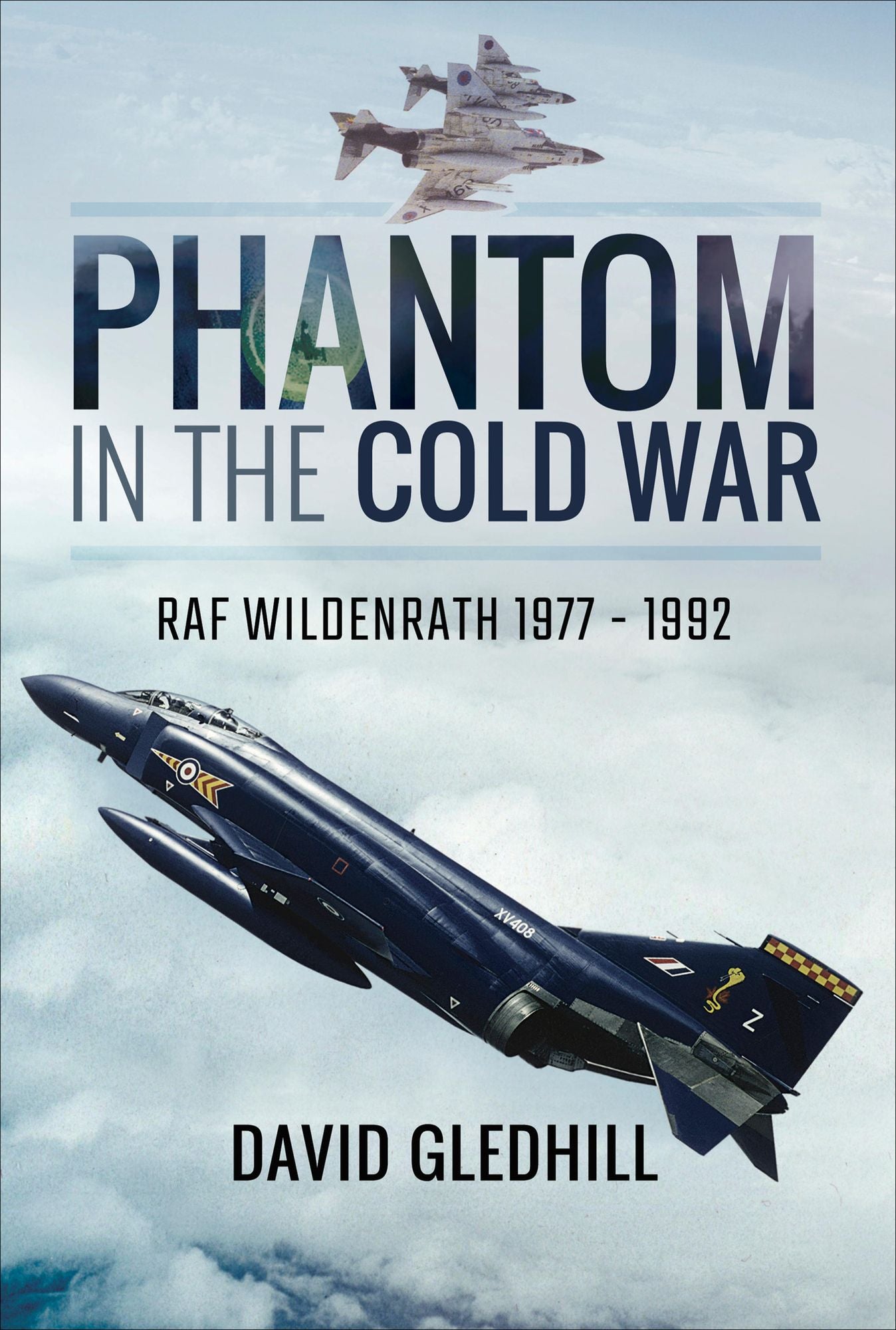 Phantom in the Cold War: RAF Wildenrath 1977 - 1992
