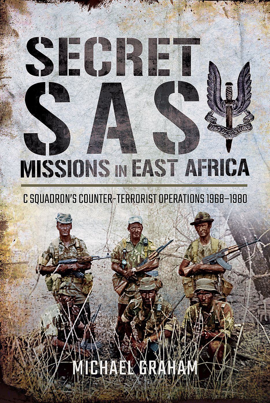 Secret SAS Missions in Africa: C Squadrons Counter-Terrorist Operations 1968 1980