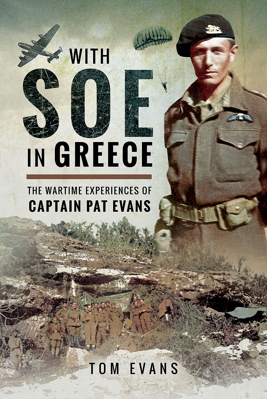 With SOE in Greece: The Wartime Experiences of Captain Pat Evans