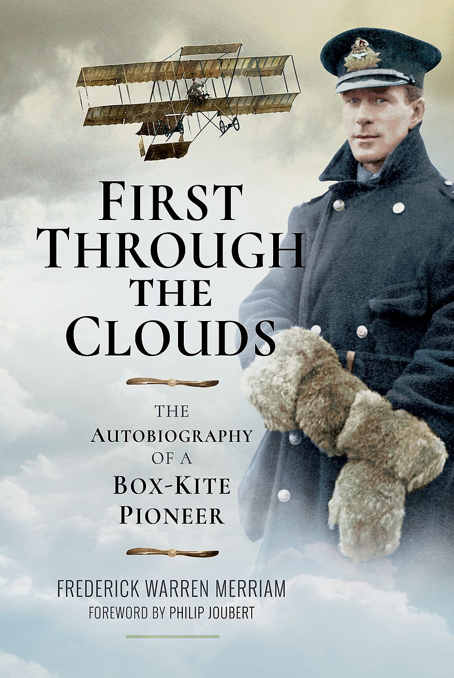 First Through The Clouds: The Autobiography of a Box-Kite Pioneer