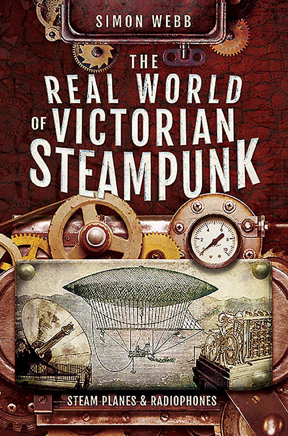 The Real World of Victorian Steampunk : Steam Planes and Radiophones