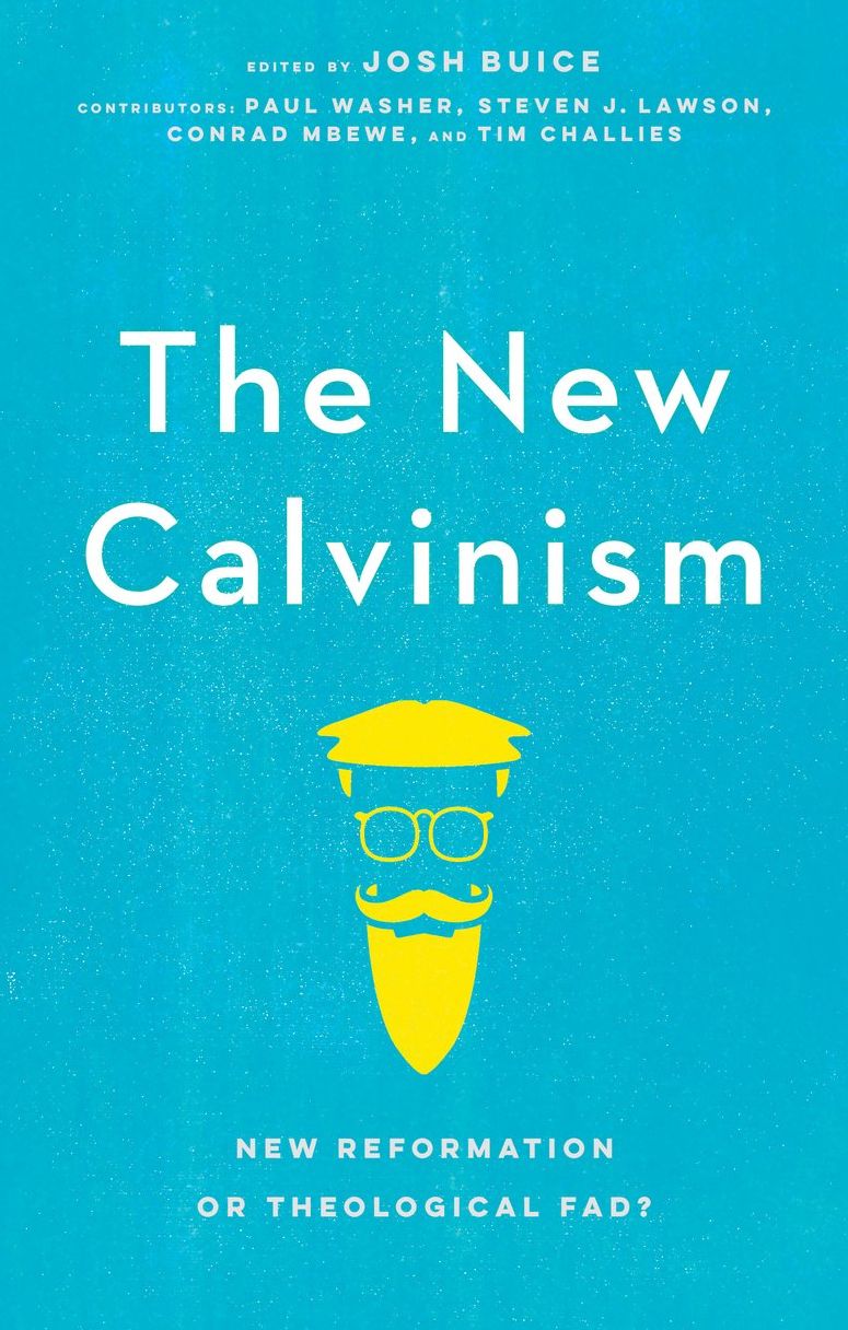 The New Calvinism: New Reformation or Theological Fad?