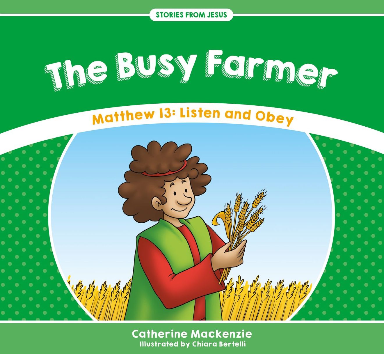 The Busy Farmer: Matthew 13: Come to God